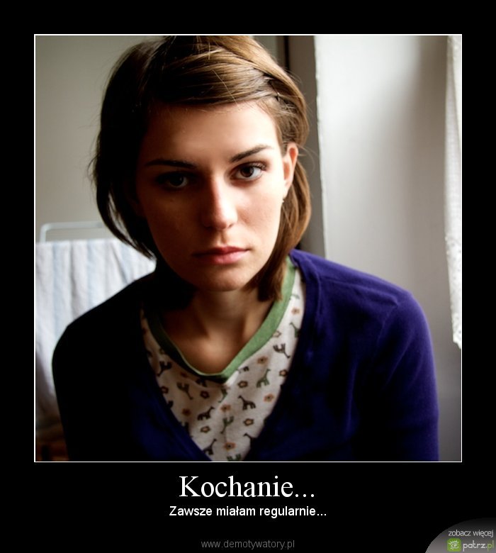 Demot - Kochanie - zawsze mialam regularnie [.jpg]
